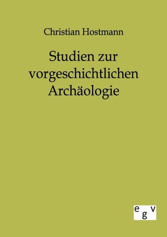 Studien zur vorgeschichtlichen Archäologie