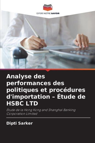 Analyse des performances des politiques et procédures d'importation - Étude de HSBC LTD