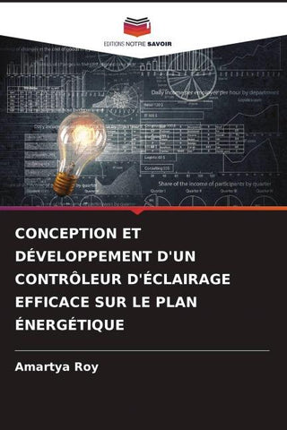 CONCEPTION ET DÉVELOPPEMENT D'UN CONTRÔLEUR D'ÉCLAIRAGE EFFICACE SUR LE PLAN ÉNERGÉTIQUE