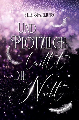 Und plötzlich leuchtet die Nacht
