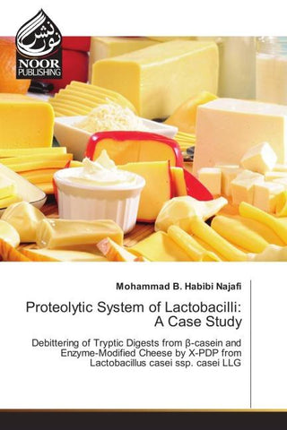 Proteolytic System of Lactobacilli: A Case Study