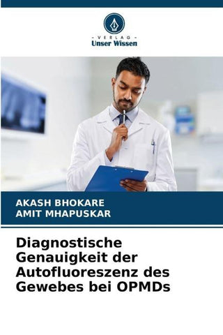 Diagnostische Genauigkeit der Autofluoreszenz des Gewebes bei OPMDs