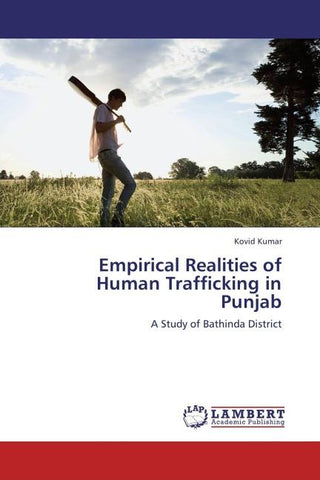 Empirical Realities of Human Trafficking in Punjab