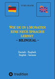 Wie du in 3 Monaten eine neue Sprache lernst - bilingual