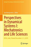 Perspectives in Dynamical Systems I: Mechatronics and Life Sciences