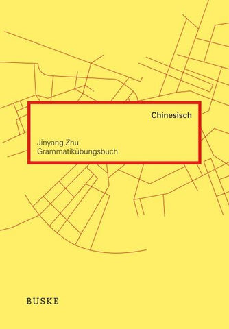 Grammatikübungsbuch Chinesisch
