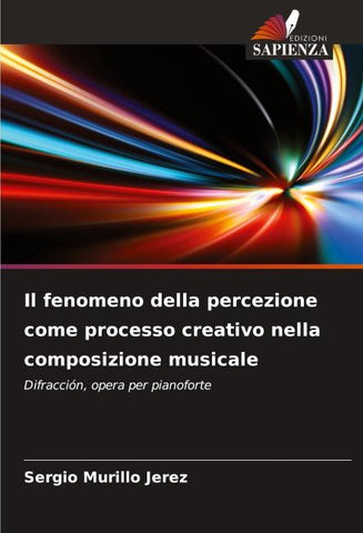 Il fenomeno della percezione come processo creativo nella composizione musicale