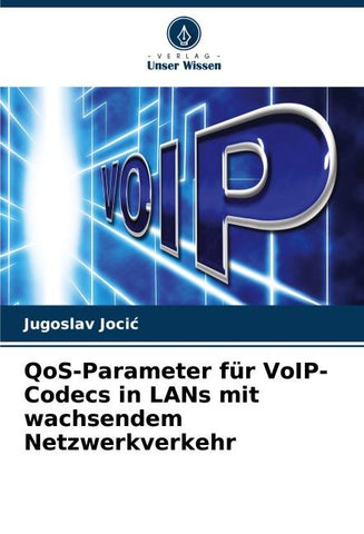 QoS-Parameter für VoIP-Codecs in LANs mit wachsendem Netzwerkverkehr