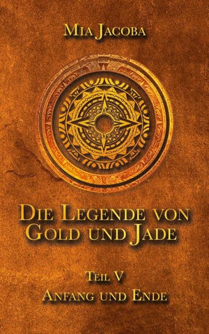 Die Legende von Gold und Jade 5: Anfang und Ende