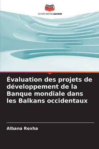 Évaluation des projets de développement de la Banque mondiale dans les Balkans occidentaux