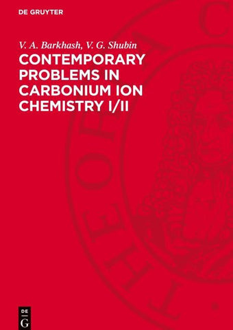 Contemporary Problems in Carbonium Ion Chemistry I/II