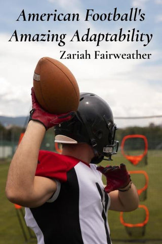 American Football's Amazing Adaptability