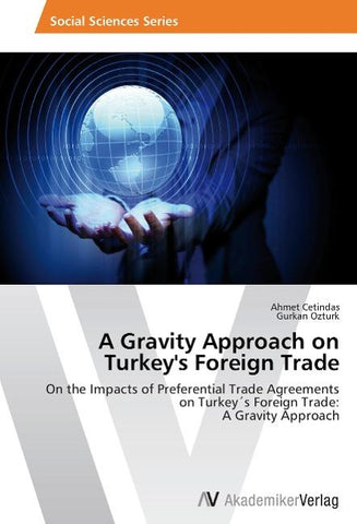 A Gravity Approach on Turkey's Foreign Trade