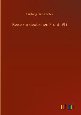 Reise zur deutschen Front 1915
