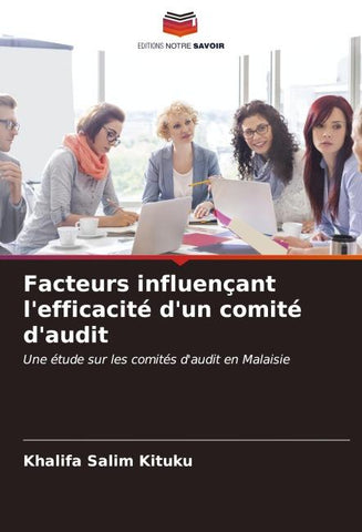 Facteurs influençant l'efficacité d'un comité d'audit