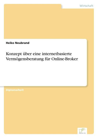 Konzept über eine internetbasierte Vermögensberatung für Online-Broker
