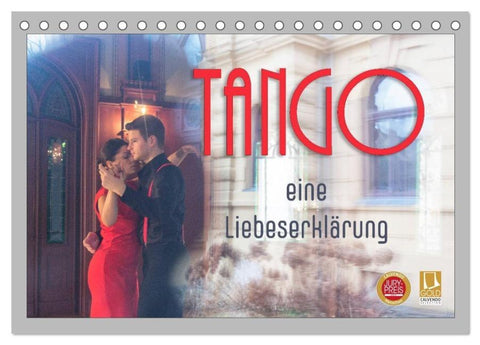 Tango eine Liebeserklärung (Tischkalender 2026 DIN A5 quer), CALVENDO Monatskalender