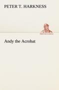 Andy the Acrobat