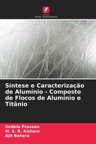 Síntese e Caracterização de Alumínio - Composto de Flocos de Alumínio e Titânio