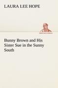 Bunny Brown and His Sister Sue in the Sunny South