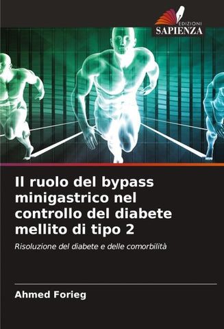 Il ruolo del bypass minigastrico nel controllo del diabete mellito di tipo 2