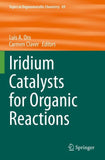 Iridium Catalysts for Organic Reactions