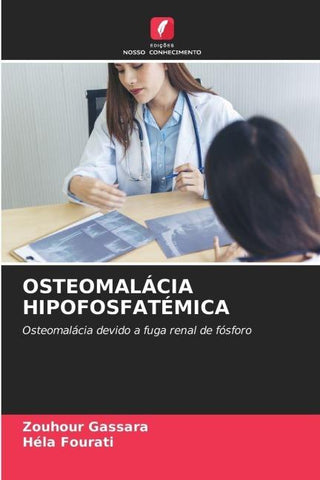 OSTEOMALÁCIA HIPOFOSFATÉMICA