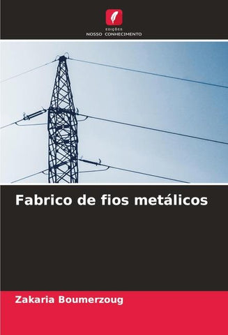 Fabrico de fios metálicos