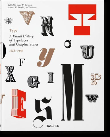Type. A Visual History of Typefaces & Graphic Styles