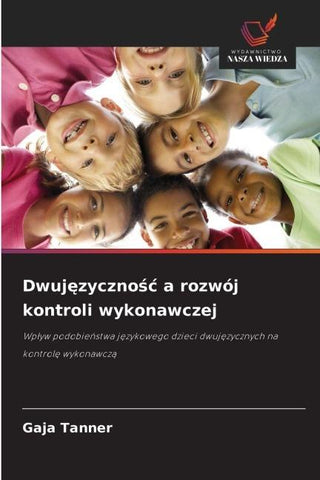 Dwuj¿zyczno¿¿ a rozwój kontroli wykonawczej