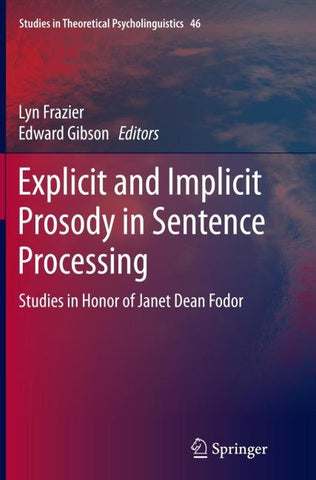 Explicit and Implicit Prosody in Sentence Processing