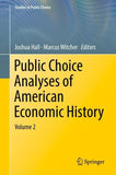 Public Choice Analyses of American Economic History