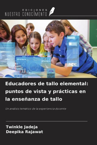 Educadores de tallo elemental: puntos de vista y prácticas en la enseñanza de tallo