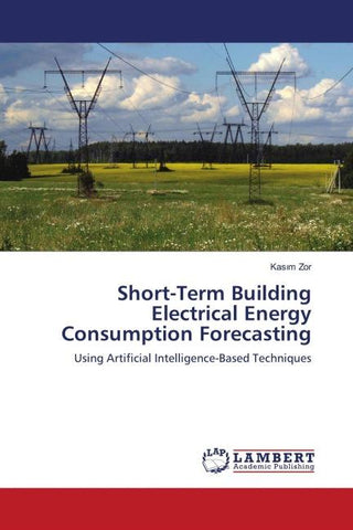 Short-Term Building Electrical Energy Consumption Forecasting
