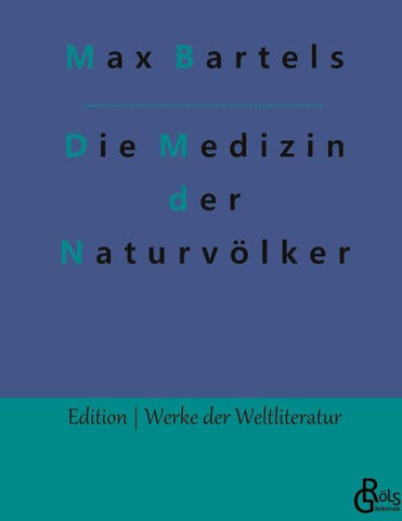 Die Medizin der Naturvölker