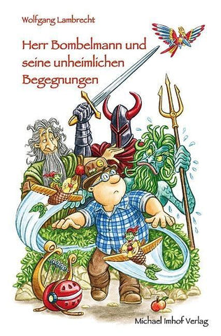 Herr Bombelmann und seine unheimlichen Begegnungen