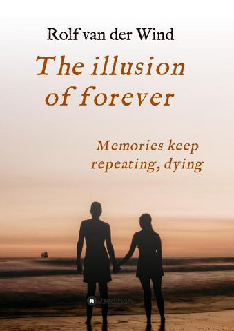 The illusion of forever