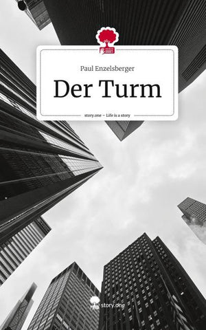 Der Turm. Life is a Story - story.one