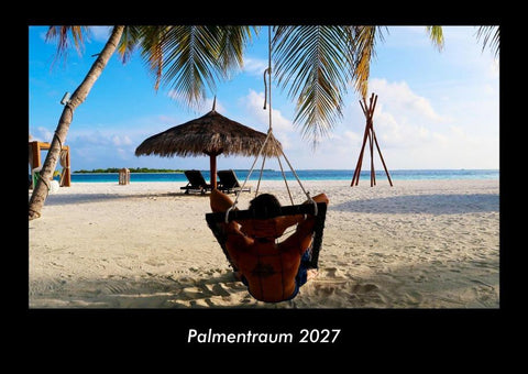 Palmentraum 2027 Fotokalender DIN A3