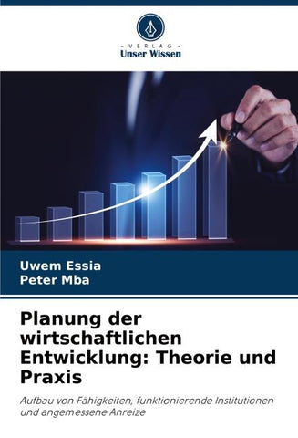Planung der wirtschaftlichen Entwicklung: Theorie und Praxis