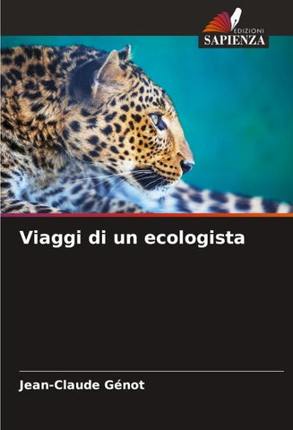 Viaggi di un ecologista