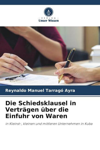 Die Schiedsklausel in Verträgen über die Einfuhr von Waren
