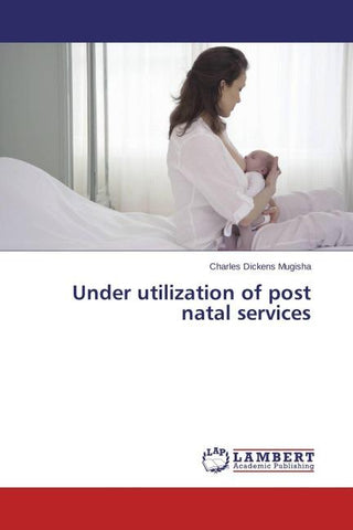 Under utilization of post natal services