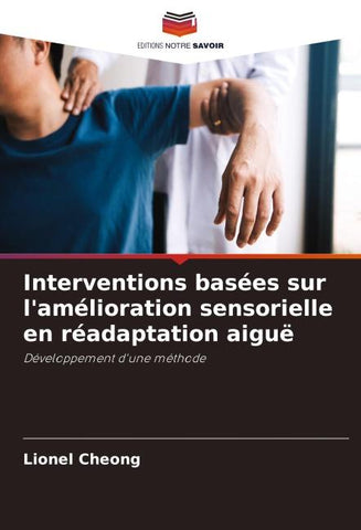Interventions basées sur l'amélioration sensorielle en réadaptation aiguë