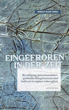 Eingefroren in der Zeit