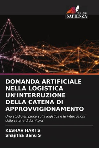 DOMANDA ARTIFICIALE NELLA LOGISTICA UN'INTERRUZIONE DELLA CATENA DI APPROVVIGIONAMENTO