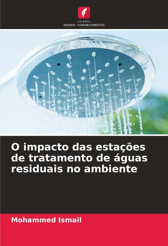 O impacto das estações de tratamento de águas residuais no ambiente