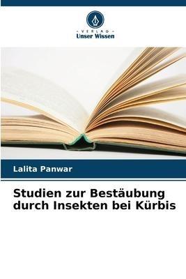 Studien zur Bestäubung durch Insekten bei Kürbis