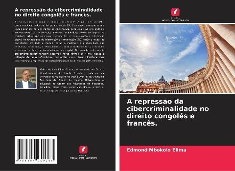 A repressão da cibercriminalidade no direito congolês e francês.