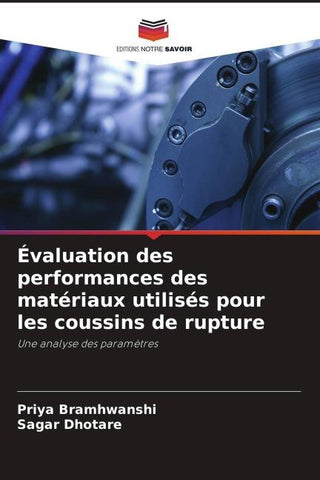 Évaluation des performances des matériaux utilisés pour les coussins de rupture